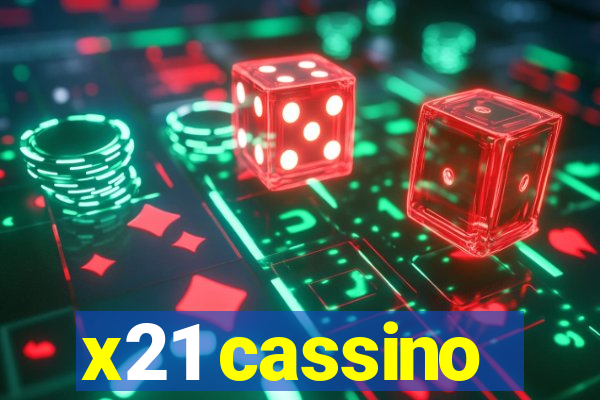 x21 cassino